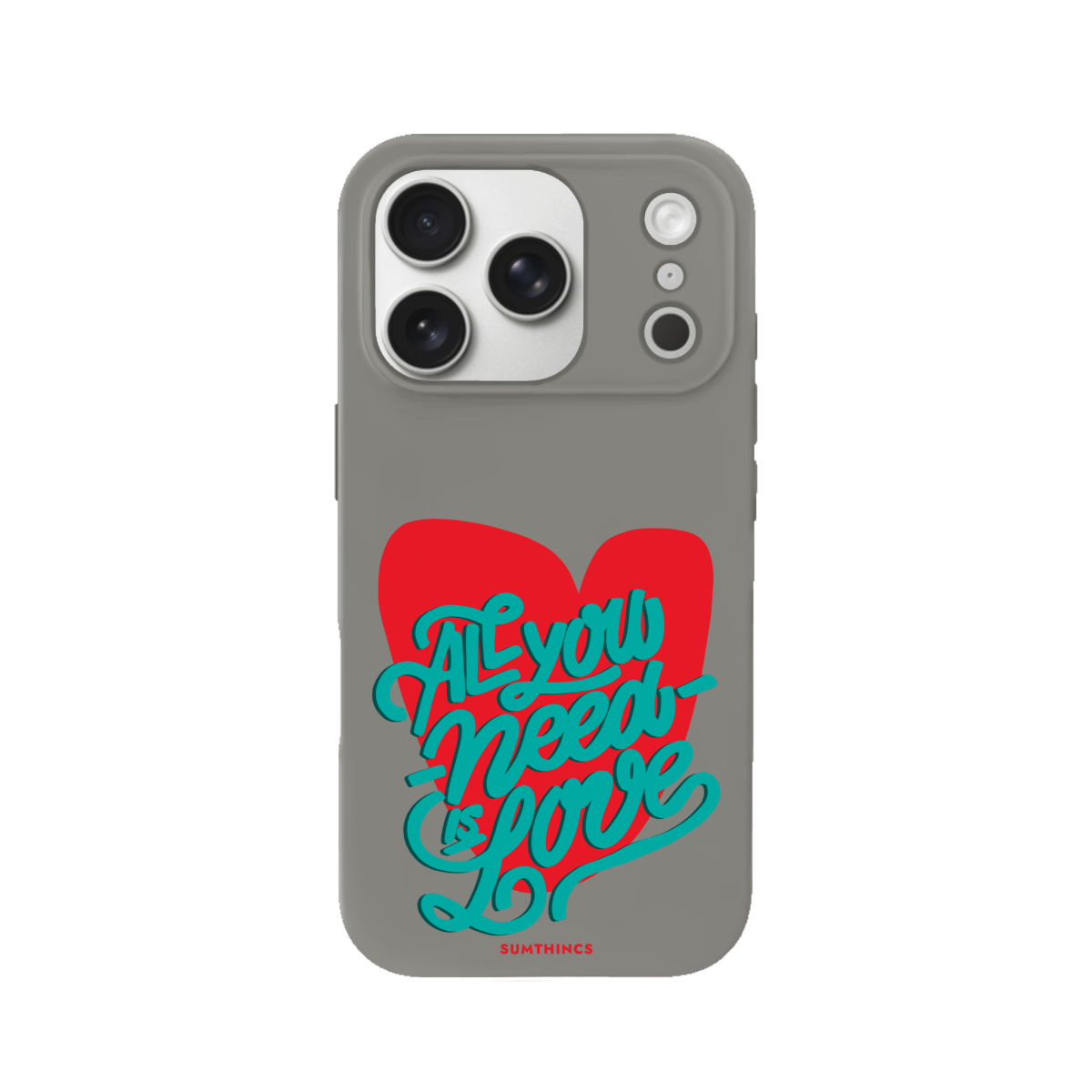 iPhone 17 Pro All You Need is Love Premium Telefon Kılıfı Gri - SUMTHINCS