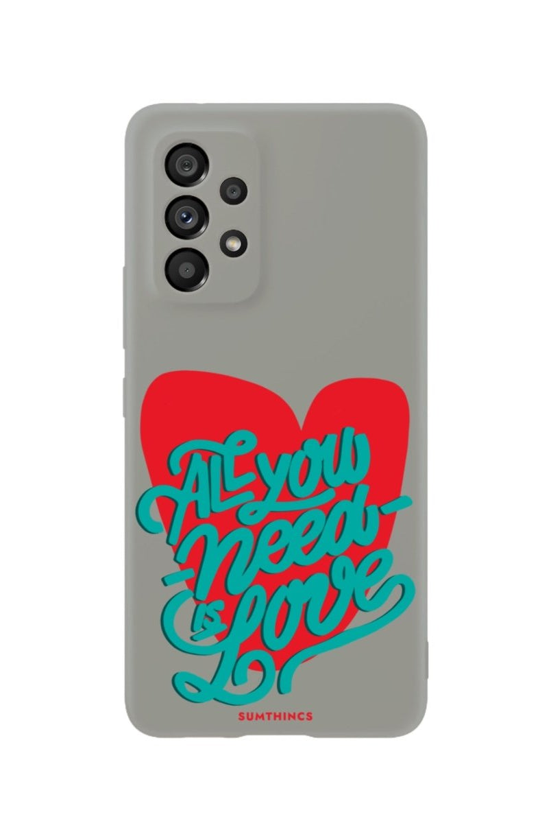 Samsung A73 All You Need Is Love Premium Telefon Kılıfı Gri - SUMTHINCS