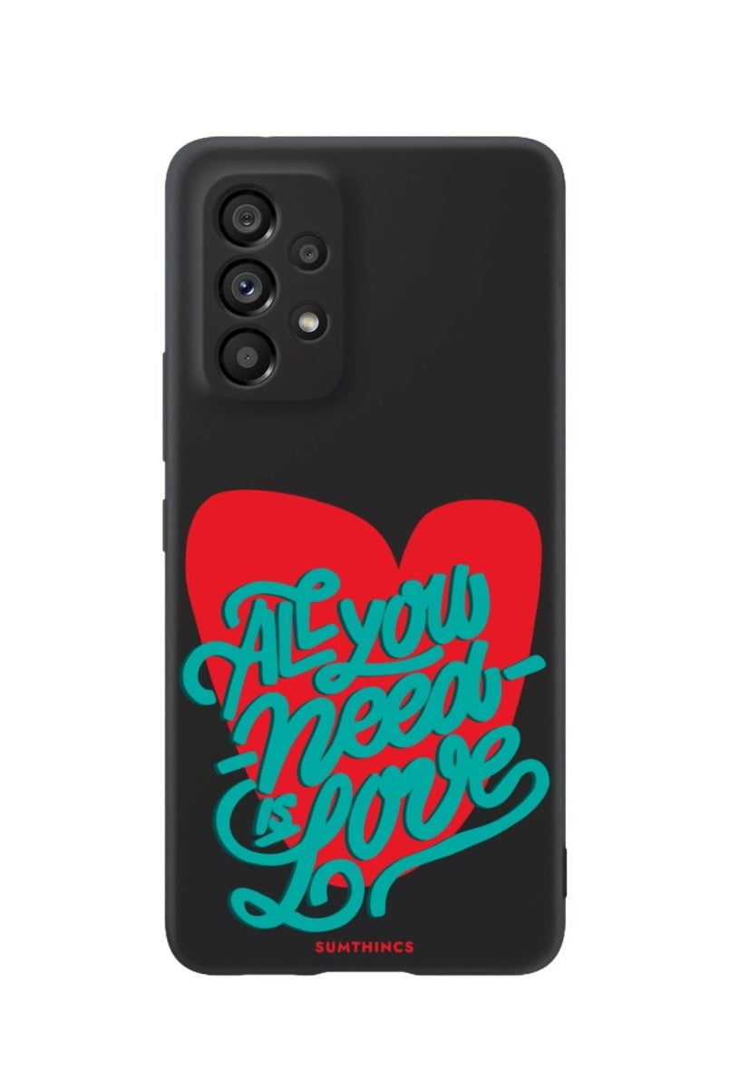 Samsung A73 All You Need Is Love Premium Telefon Kılıfı Siyah - SUMTHINCS