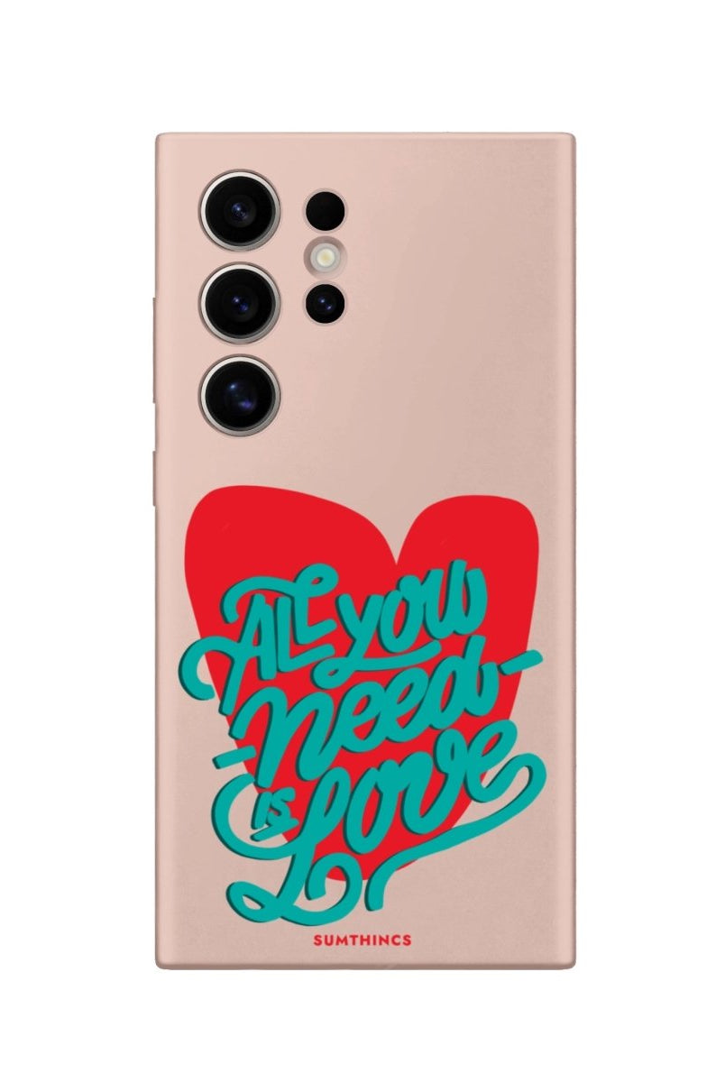 Samsung S22 Ultra All You Need Is Love Premium Telefon Kılıfı - SUMTHINCS