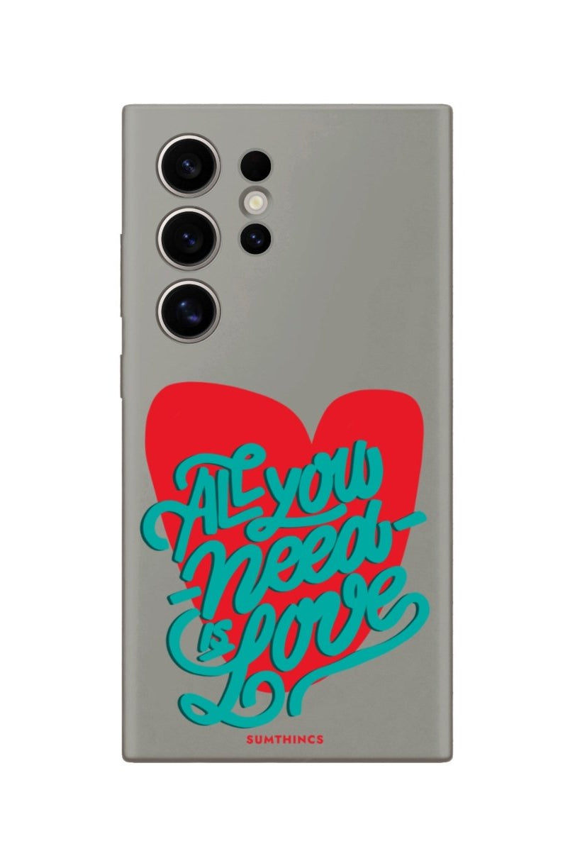 Samsung S22 Ultra All You Need Is Love Premium Telefon Kılıfı - SUMTHINCS