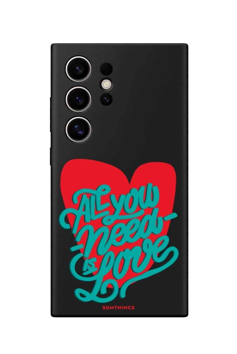 Samsung S22 Ultra All You Need Is Love Premium Telefon Kılıfı - SUMTHINCS