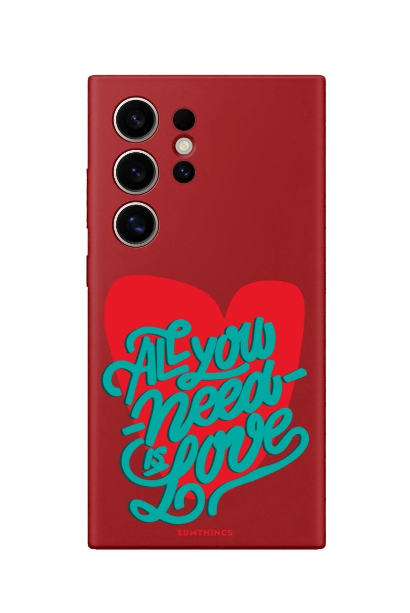 Samsung S22 Ultra All You Need Is Love Premium Telefon Kılıfı - SUMTHINCS