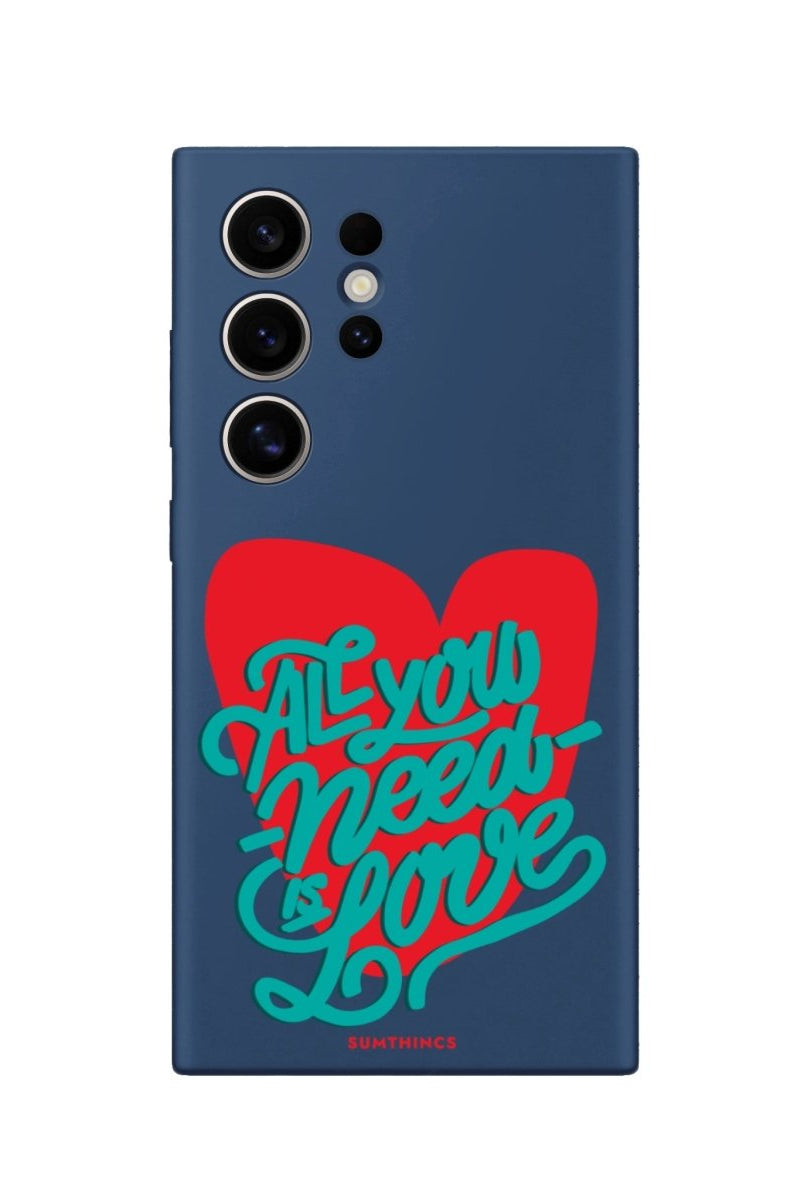 Samsung S22 Ultra All You Need Is Love Premium Telefon Kılıfı - SUMTHINCS