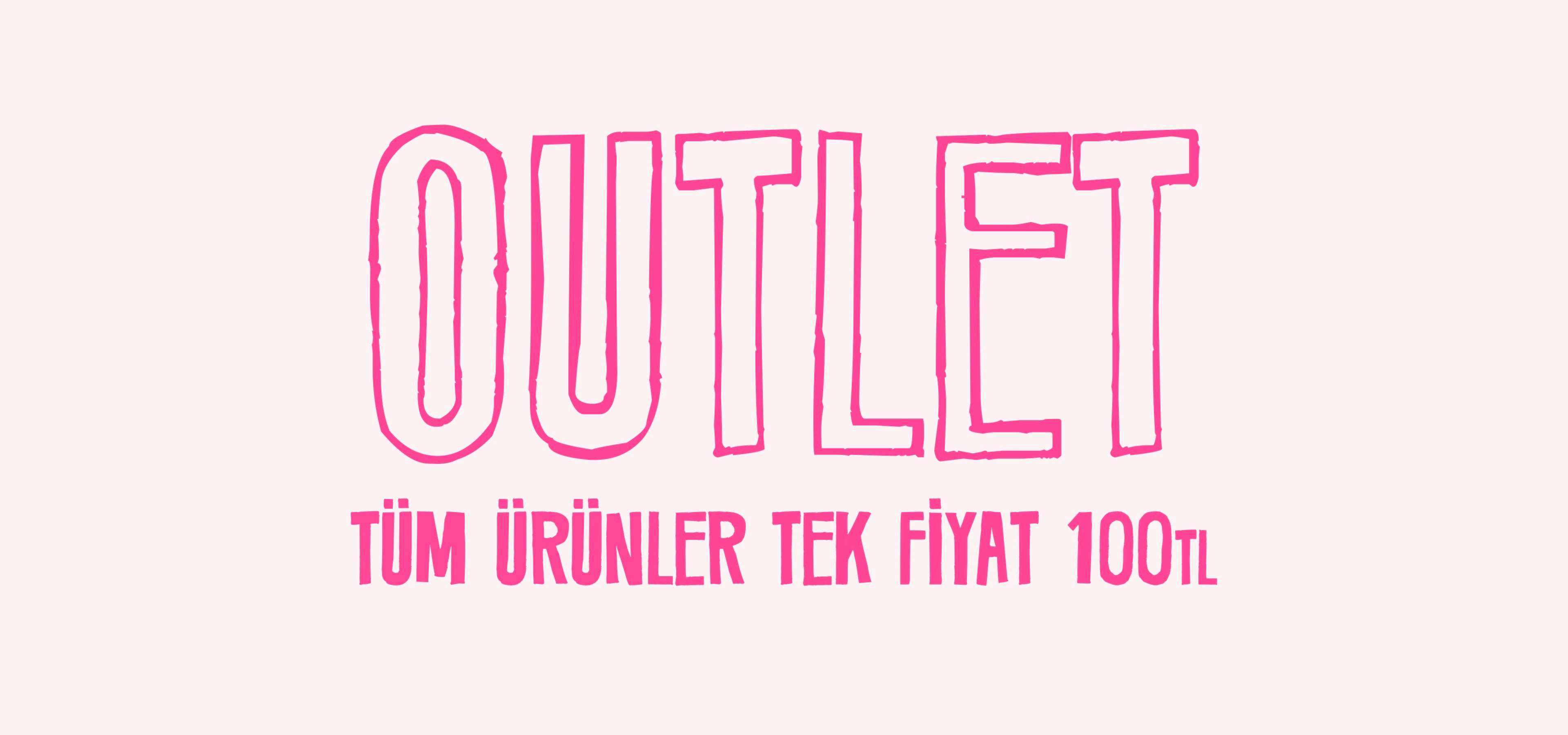 Outlet ürünler tasarımlar 100 lira tek fiyat