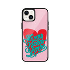 iPhone 13 All You Need is Love Glossy Cam Telefon Kılıfı - SUMTHINCS
