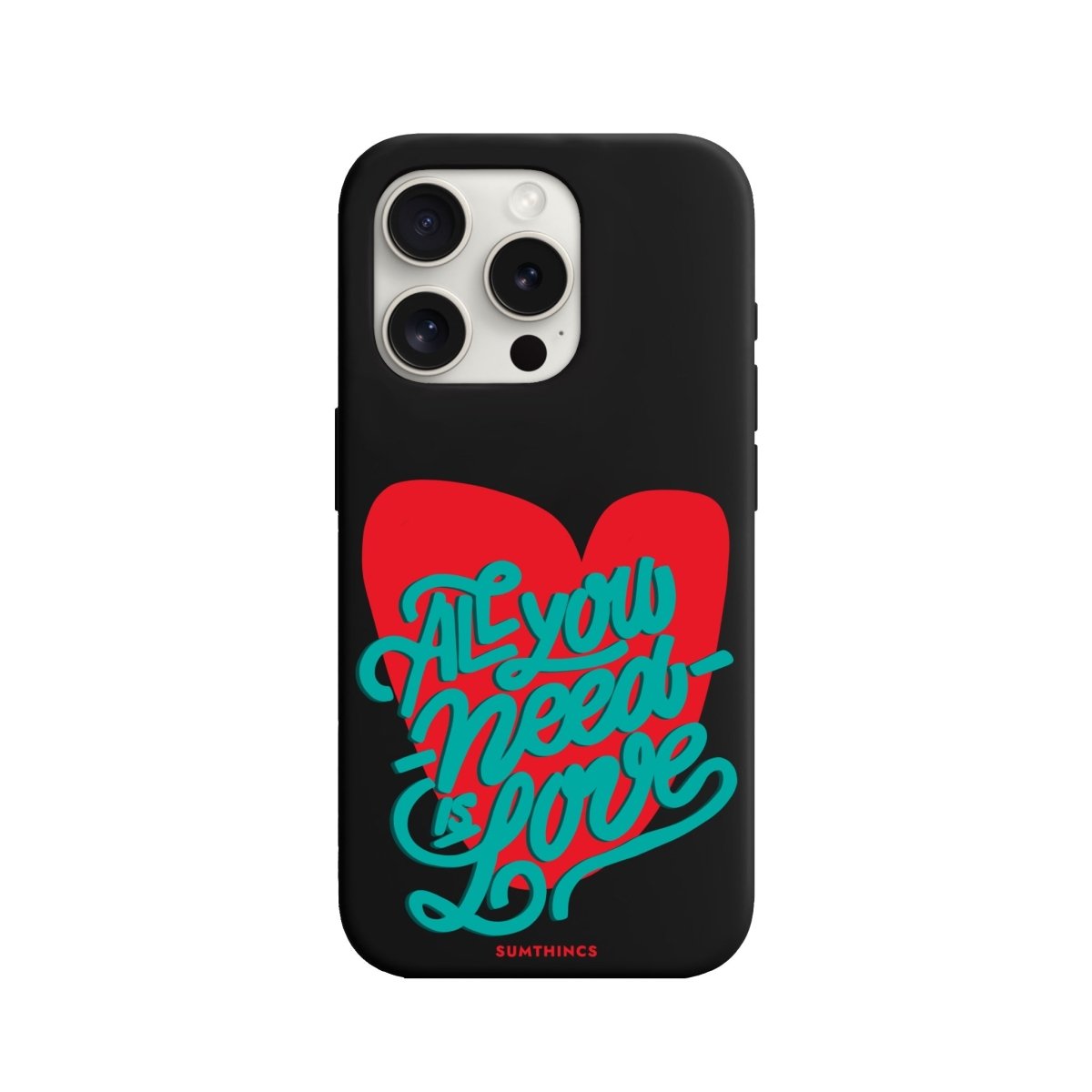 iPhone 7/8/SE 2020 All You Need is Love Premium Telefon Kılıfı - SUMTHINCS
