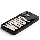 iPhone Who? Glossy Telefon Kılıfı - Sumthincs