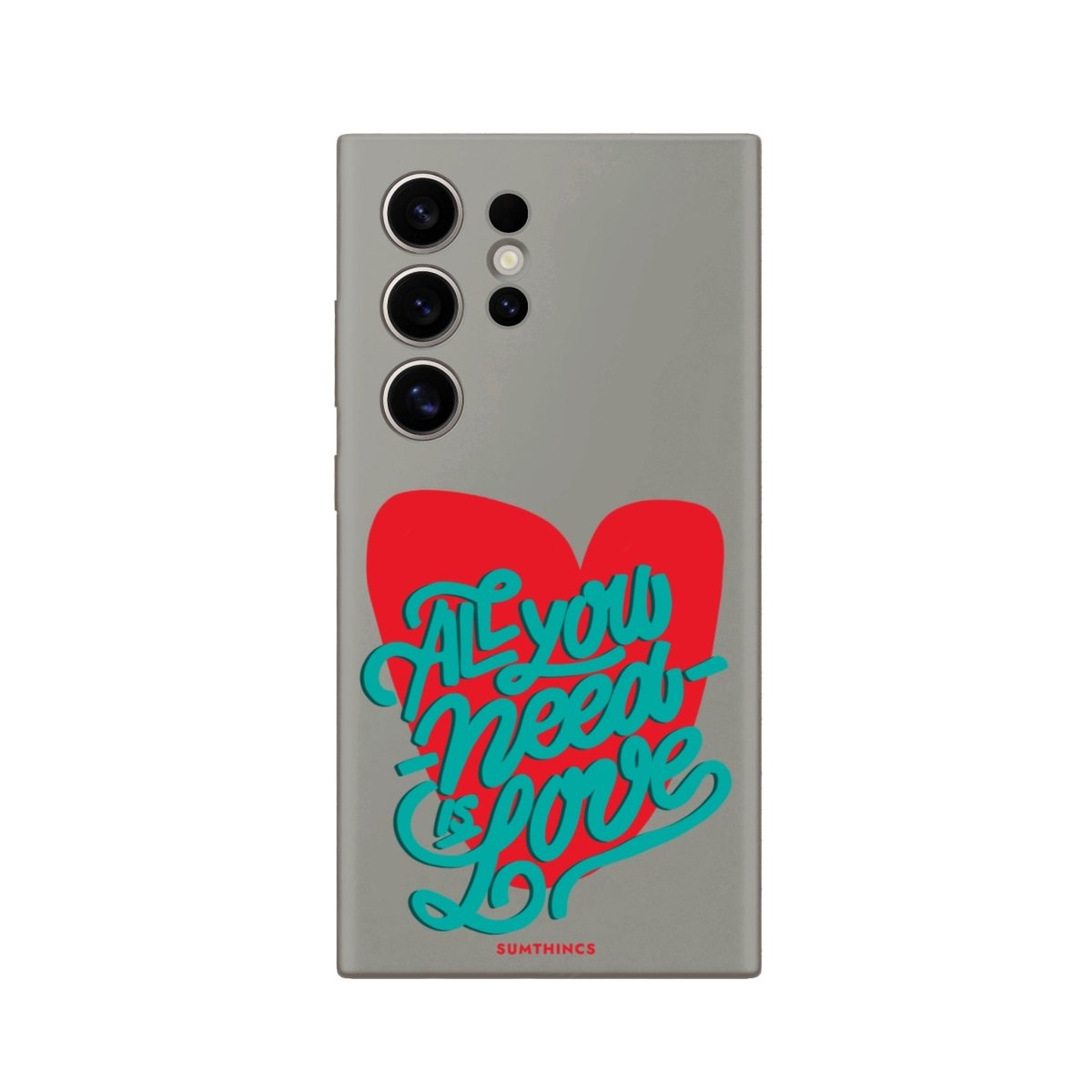 Samsung S22 Ultra All You Need Is Love Premium Telefon Kılıfı - SUMTHINCS