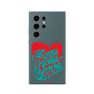Samsung S22 Ultra All You Need Is Love Premium Telefon Kılıfı - SUMTHINCS