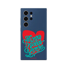 Samsung S22 Ultra All You Need Is Love Premium Telefon Kılıfı - SUMTHINCS