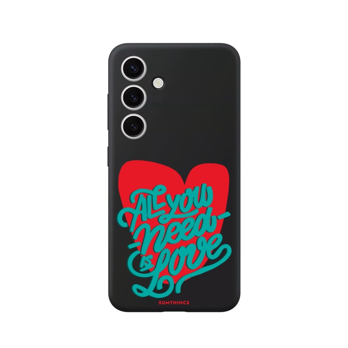 Samsung S25 Plus All You Need Is Love Premium Telefon Kılıfı - SUMTHINCS