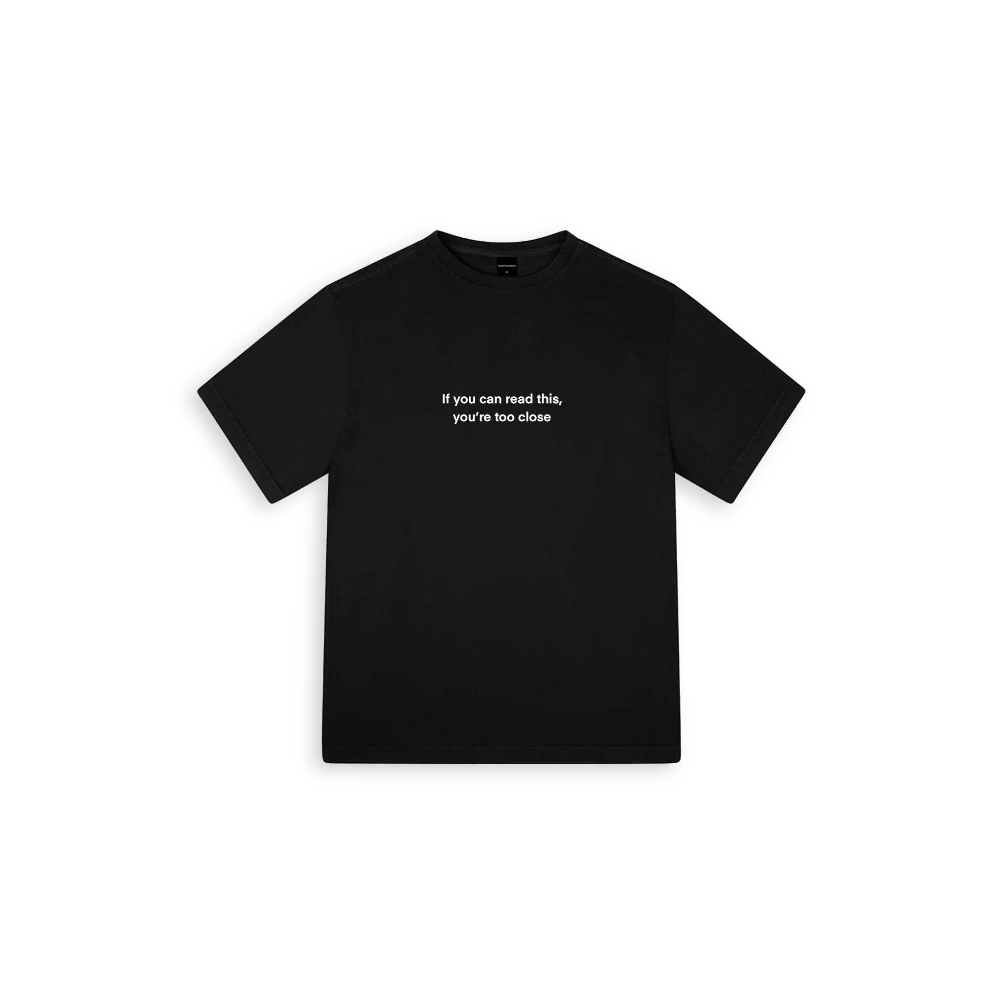 You're Too Close Oversize Large T-shirt Siyah - SUMTHINCS